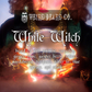 White Witch - A Mystical Weird Oil