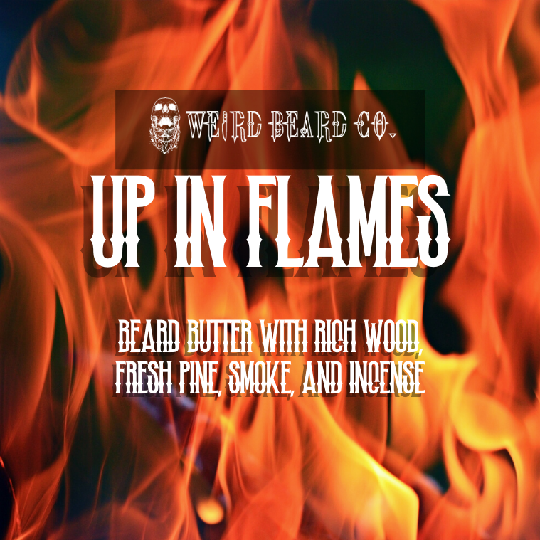 Up in Flames - A Fiery Weird Butter